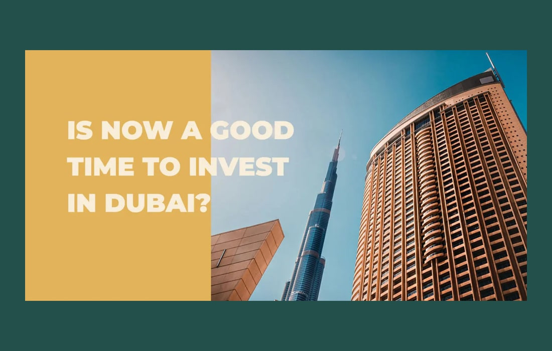 Is Now a Good Time to Invest in Dubai