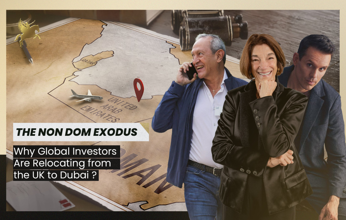 The Non Dom Exodus  Why Global Investors Are Relocating from the UK to Dubai